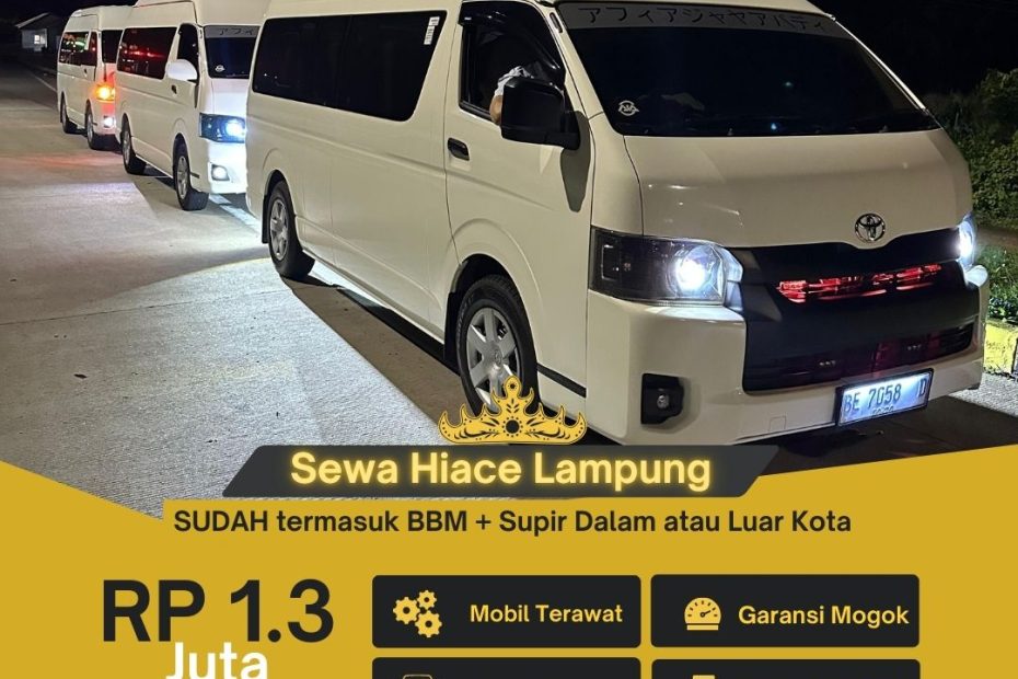 Sewa Mobil Toyota Hiace Bandar Lampung Paket Supir